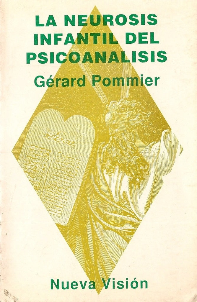 LA NEUROSIS INFANTIL DEL PSICOANALISIS.. | Pommier-Lambert