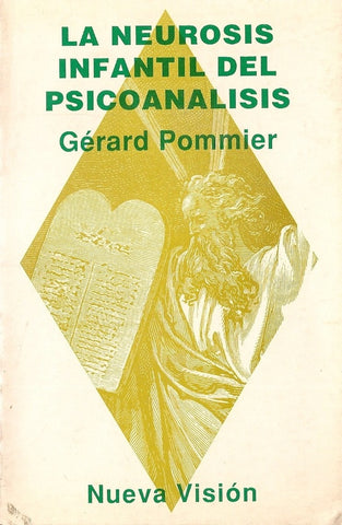 LA NEUROSIS INFANTIL DEL PSICOANALISIS.. | Pommier-Lambert