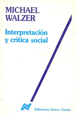 INTERPRETACIÓN Y CRÍTICA SOCIAL.. | Walzer-Pons