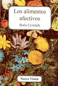 LOS ALIMENTOS AFECTIVOS.. | Cyrulnik-Mahler