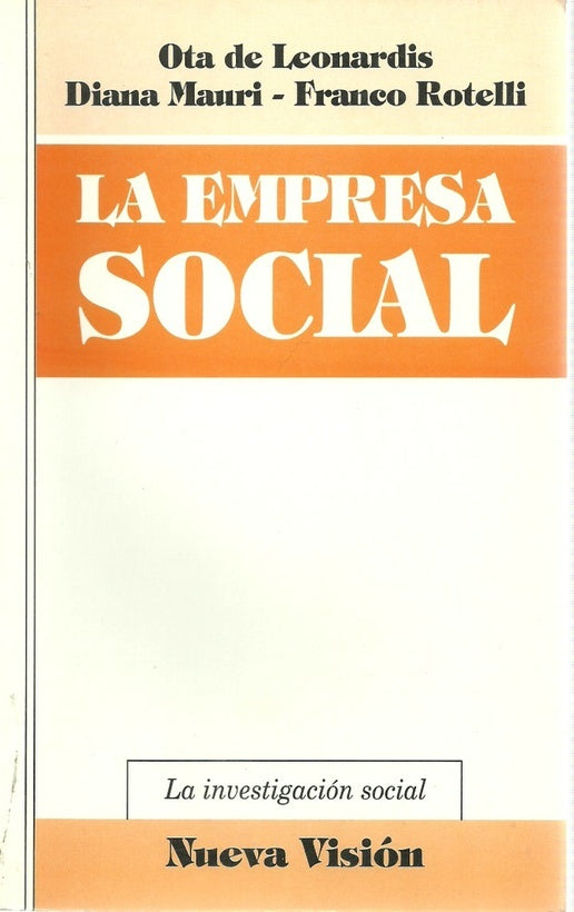 LA EMPRESA SOCIAL.. | Ota De Leonardis