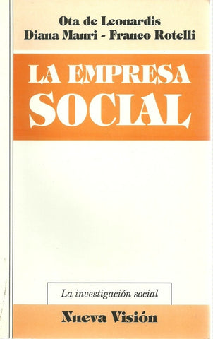 LA EMPRESA SOCIAL.. | Ota De Leonardis