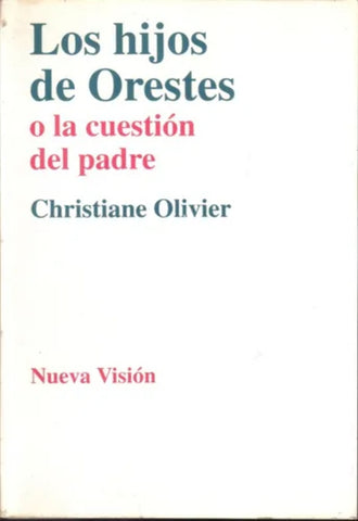 LOS HIJOS DE ORESTES O LA CUESTIÓN DEL PADRE.. | Olivier-Pons