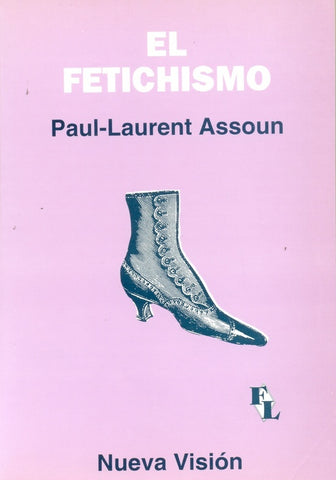 EL FETICHISMO.. | Assoun-Pons