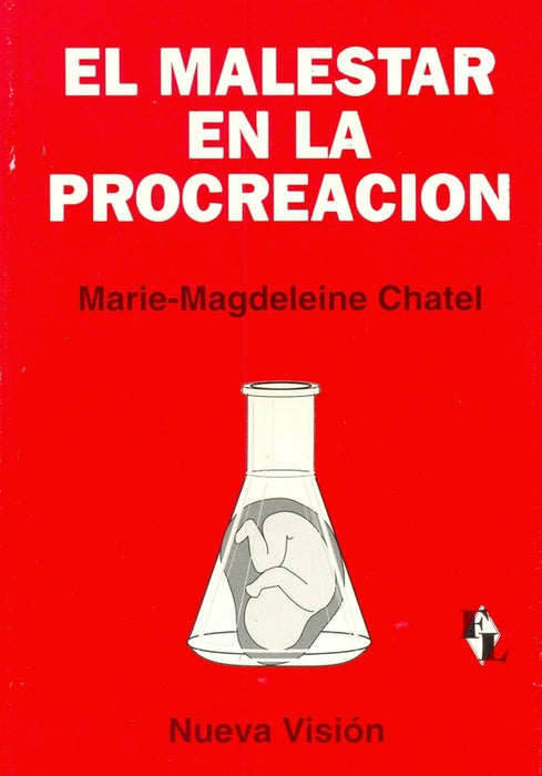 EL MALESTAR EN LA PROCREACIÓN.. | Marie Magdeleine Chatel
