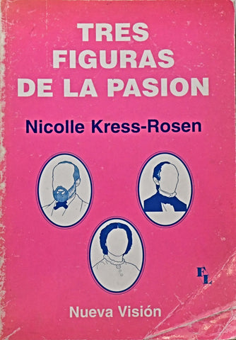 TRES FIGURAS DE LA PASIÓN.. | Kress-Rosen-Ackerman