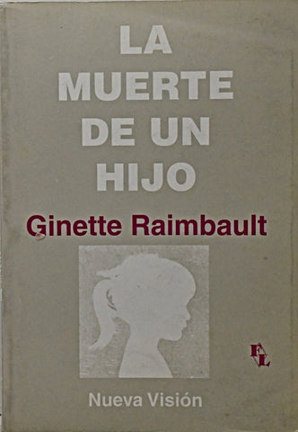 LA MUERTE DE UN HIJO.. | Ginette Raimbault