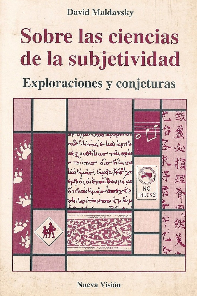 SOBRE LAS CIENCIAS DE LA SUBJETIVIDAD.. | David Maldavsky