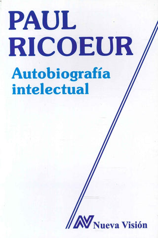 AUTOBIOGRAFIA INTELECTUAL.. | Ricoeur-Willson