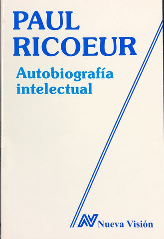 AUTOBIOGRAFIA INTELECTUAL.. | Ricoeur-Willson