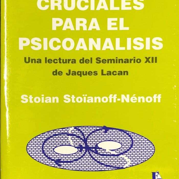 Problemas cruciales del psicoanálisis* | Stoian Stoianoff-Nénoff