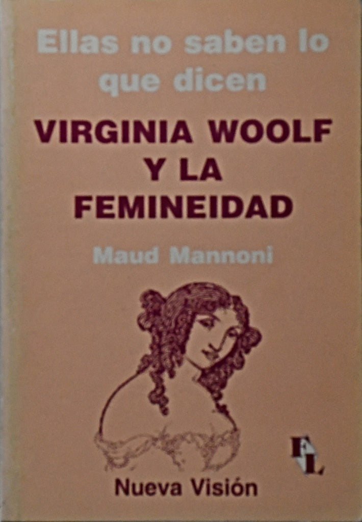 ELLAS NO SABEN LO QUE DICEN.. | Maud Mannoni