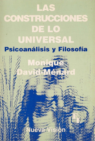LA CONSTRUCCIÓN DE LO UNIVERSAL.. | David-Ménard-Pons