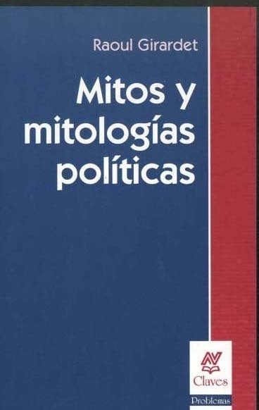 Mitos y mitologías políticas* | Raoul Girardet