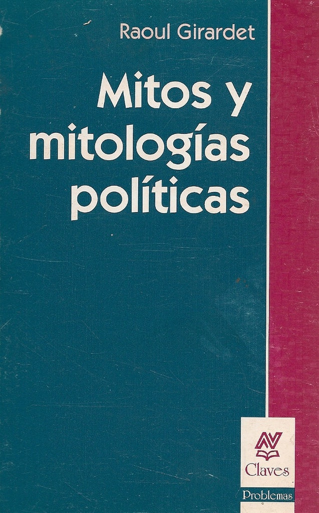 MITOS Y MITOLOGÍAS POLÍTICAS.. | Raoul Girardet