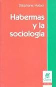 HABERMAS Y LA SOCIOLOGÍA.. | Haber-Finetti