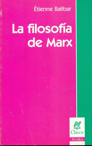 LA FILOSOFIA DE MARX.. | Balibar-Pons