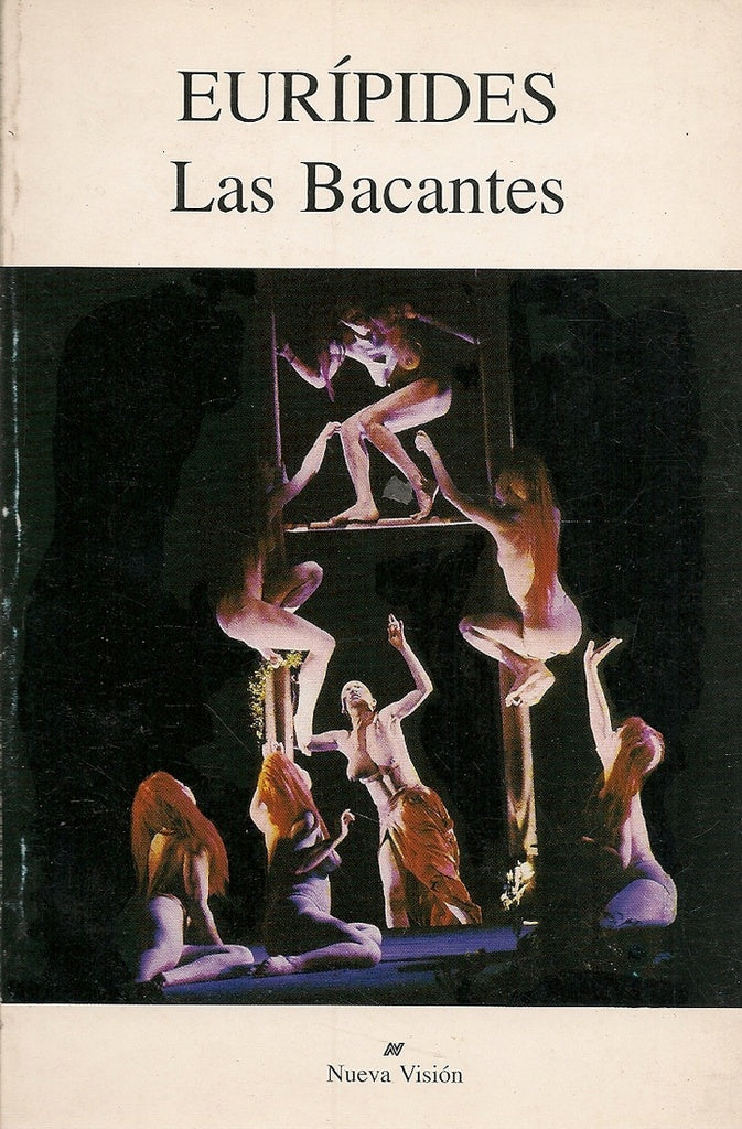 LAS BACANTES.. | Eurípides-Ferrari
