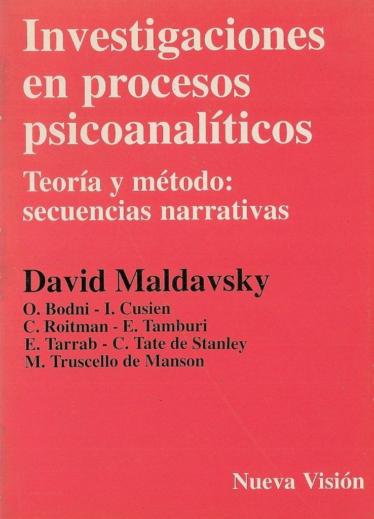 INVESTIGACIONES EN PROCESOS PSICOANALÍTICOS.. | David Maldavsky