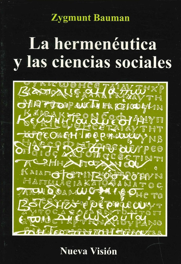 LA HERMENEUTICA Y LAS CIENCIAS SOCIALES | Zygmunt Bauman