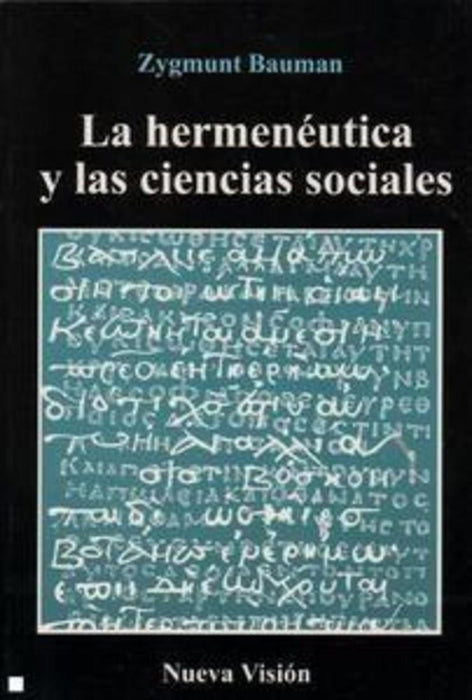La hermenéutica y las ciencias sociales | Bauman-Boyé