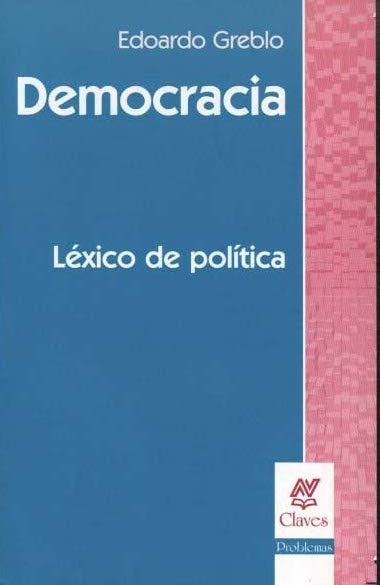 DEMOCRACIA. LEXICO DE POLITICA.. | Greblo-Piro