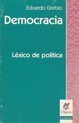 DEMOCRACIA. LEXICO DE POLITICA.. | Greblo-Piro