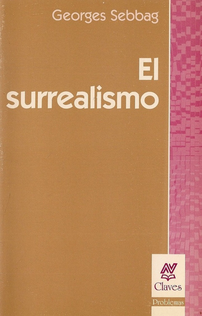 EL SURREALISMO.. | Georges Sebbag