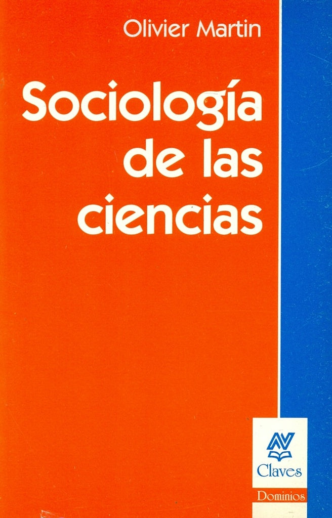 SOCIOLOGÍA DE LAS CIENCIAS.. | Olivier-Cardoso