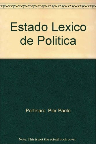 ESTADO. LÉXICO DE POLÍTICO.. | Pier Paolo Portinaro