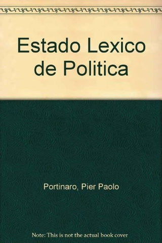 ESTADO. LÉXICO DE POLÍTICO.. | Pier Paolo Portinaro