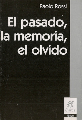 Pasado, memoria, olvido, El* | Rossi-Piro
