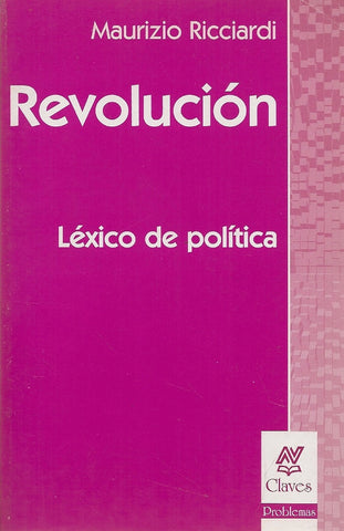 REVOLUCION: LEXICO DE POLITICA.. | Ricciardi-Cardoso