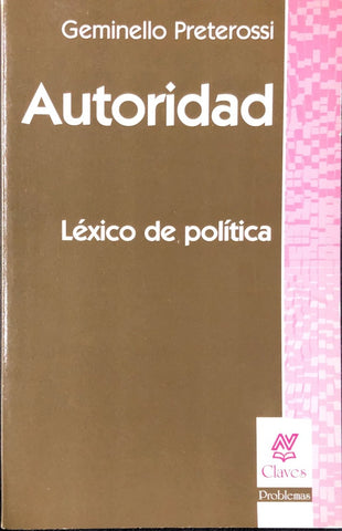 AUTORIDAD. LÉXICO DE POLÍTICA.. | Preterossi-Piro