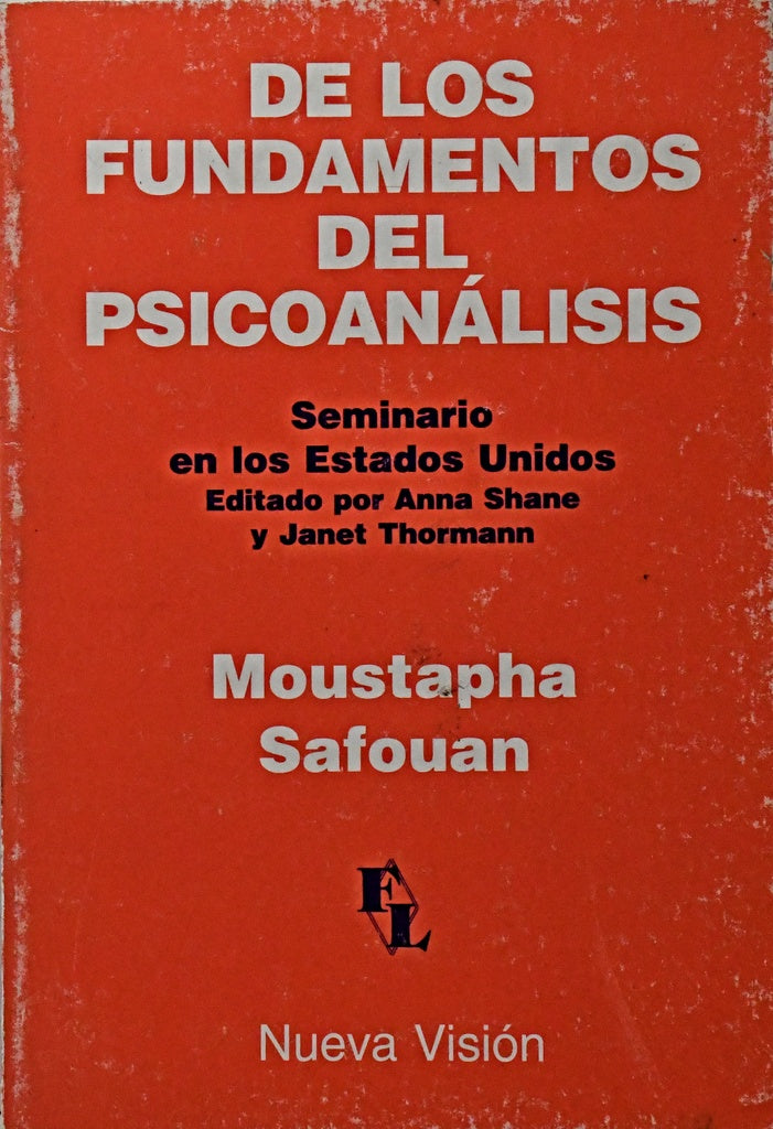 DE LOS FUNDAMENTOS DE PSICOANÁLISIS.. | Safouan-Pons-Shane-Thormann