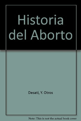 HISTORIA DEL ABORTO.. | Galeoti-Cardoso