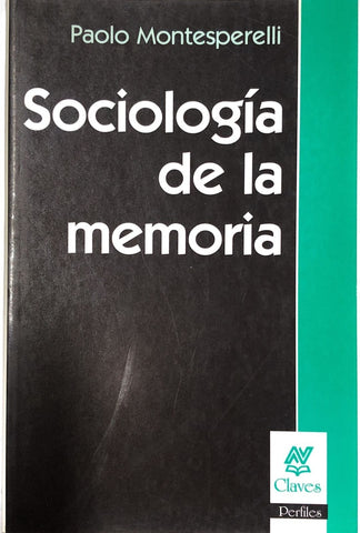 SOCIOLOGÍA DE LA MEMORIA.. | Paolo Montesperelli