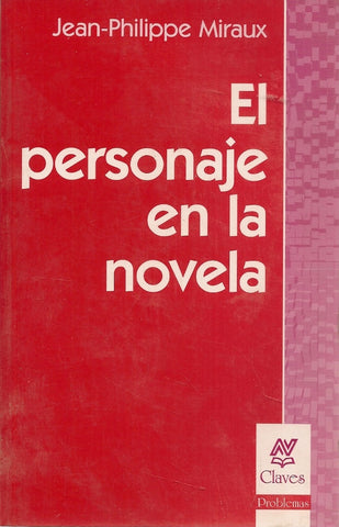 EL PERSONAJE EN LA NOVELA.. | Miraux-Bernini