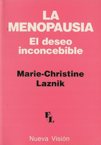 LA MENOPAUSIA: EL DESEO INCONCEBIBLE.. | Laznik-Penot-Pons