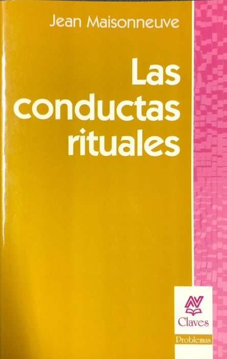 LAS CONDUCTAS RITUALES.. | Maisonneuve-Ackerman