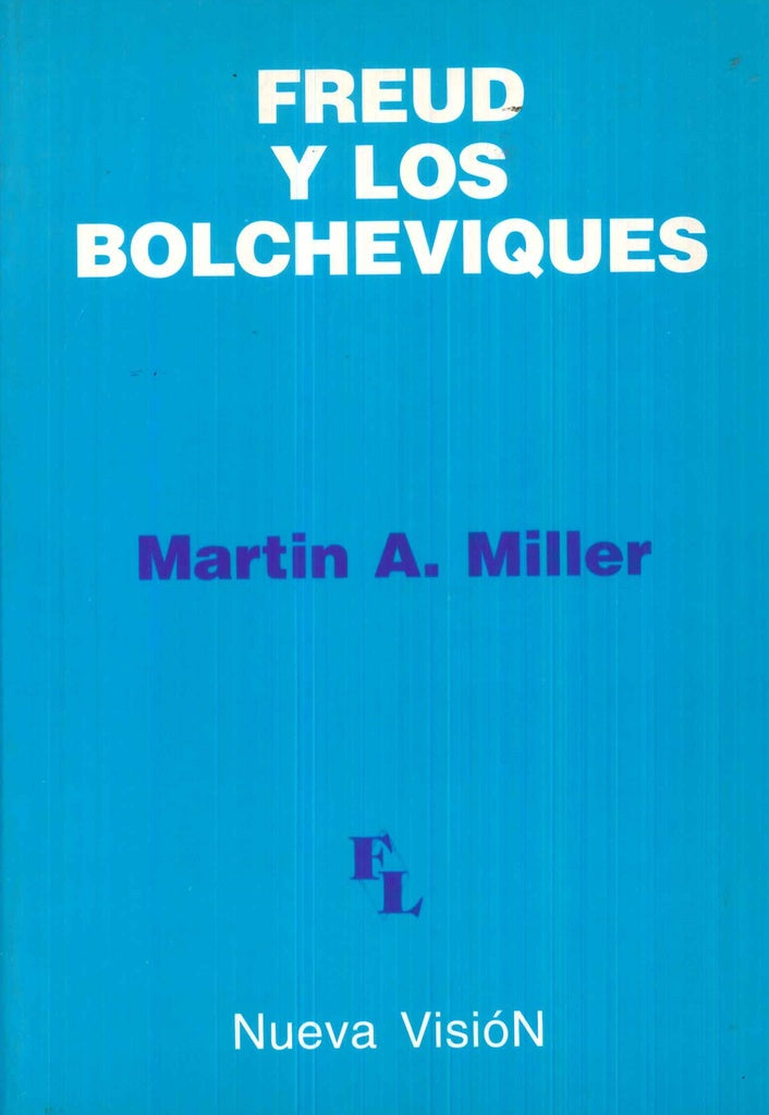 FREUD Y LOS BOLCHEVIQUES.. | Miller-Dotori