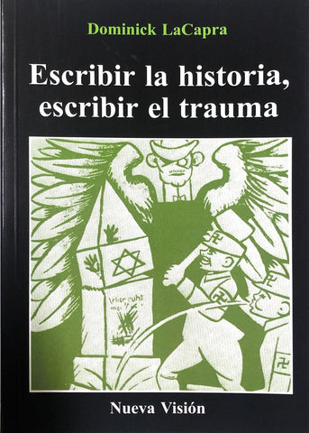 ESCRIBIR LA HISTORIA, ESCRIBIR EL TRAUMA.. | Lacapra-Marengo