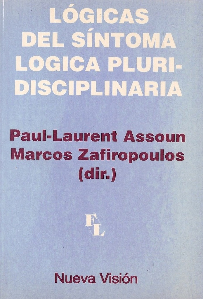 LOGICAS DEL SINTOMA * | Assoun, ZAFIROPOULOS