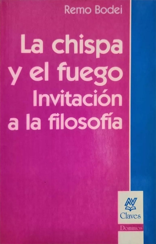 La chispa y el fuego* | Remo Bodei