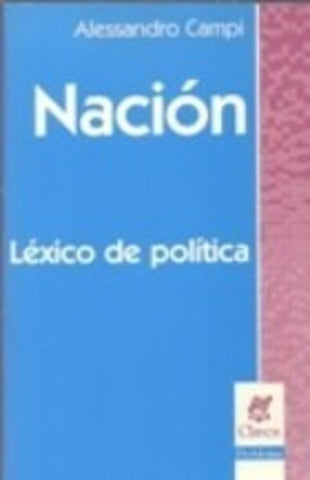 NACION. LEXICO DE POLITICA.. | Campi, Cardoso