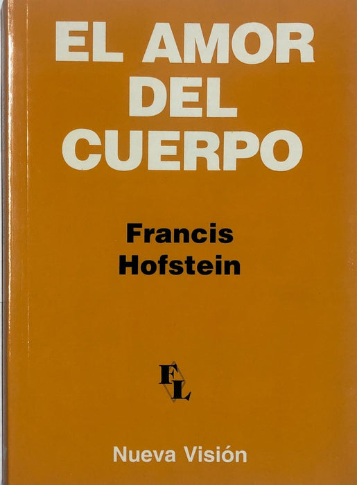 El amor del cuerpo | Francis Hofstein