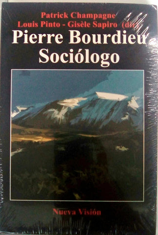 PIERRE BOURDIEU SOCIOLOGO.. | Patrick Champagne