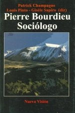 PIERRE BOURDIEU SOCIOLOGO.. | Patrick Champagne