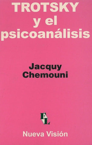 TROTSKY Y EL PSICOANALISIS.. | Jacquy Chemouni