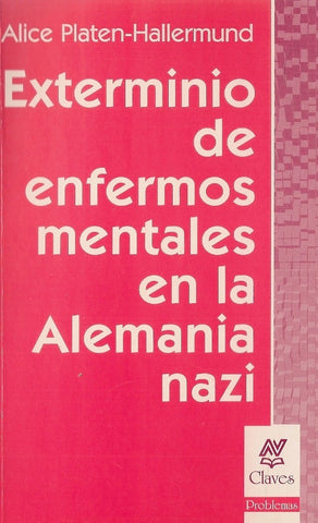 EXTERMINIO DE ENFERMOS MENTALES EN LA ALEMANIA NAZI.. | Planten-Hallermund, Mársico